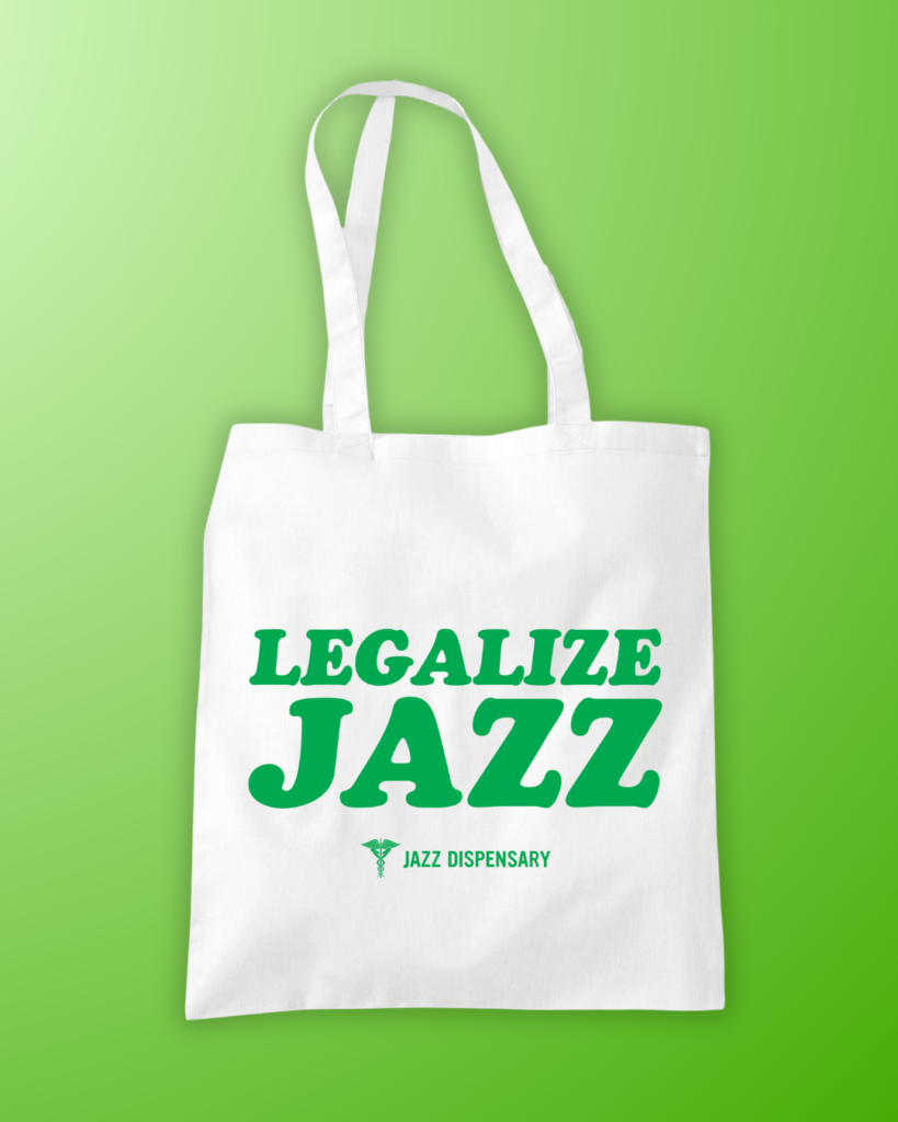 Legalize Jazz Tote Bag